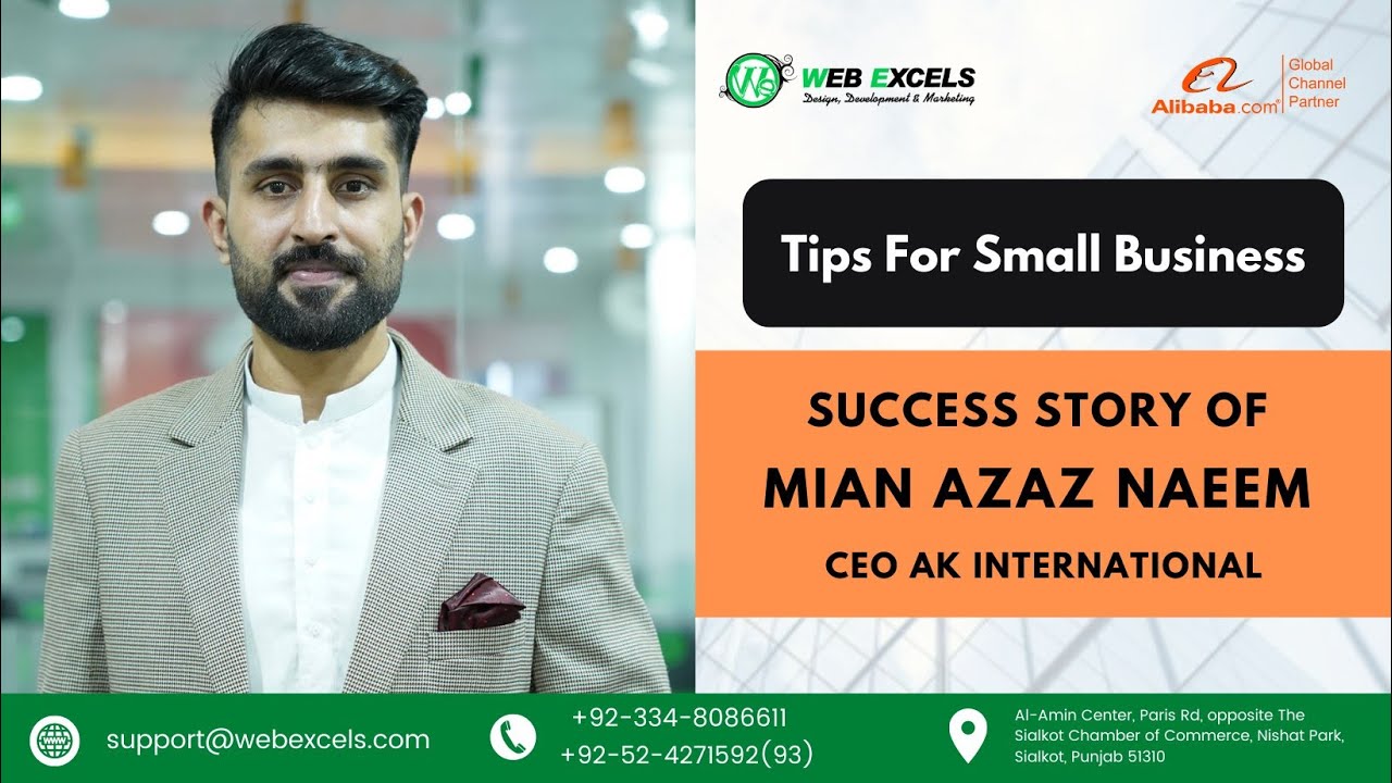 Mian Azaz Success Story | Web Excels Success Story 2022 | Alibaba.com | E-commerce Success Tips