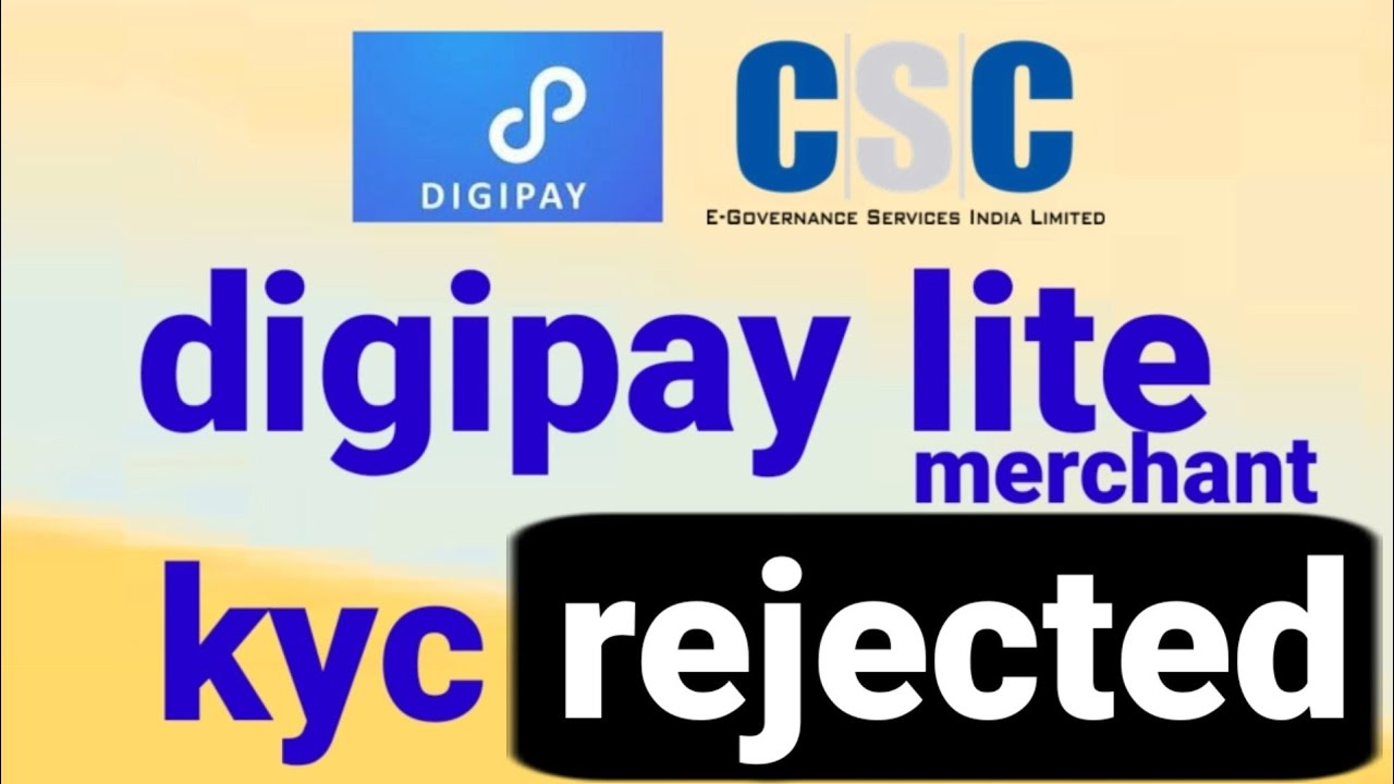 digipay lite kyc kaise karen || kyc rejected problem digipay lite ||digipay new update kyc rejected