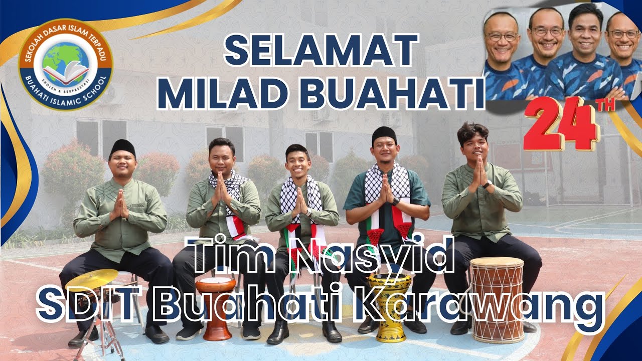 NASYID MILAD BUAHATI ISLAMIC SCHOOL KE-24 I SDIT BHIS KARAWANG