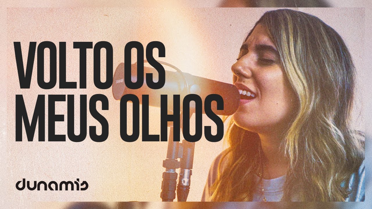 Volto os Meus Olhos | Dunamis Music Sessions