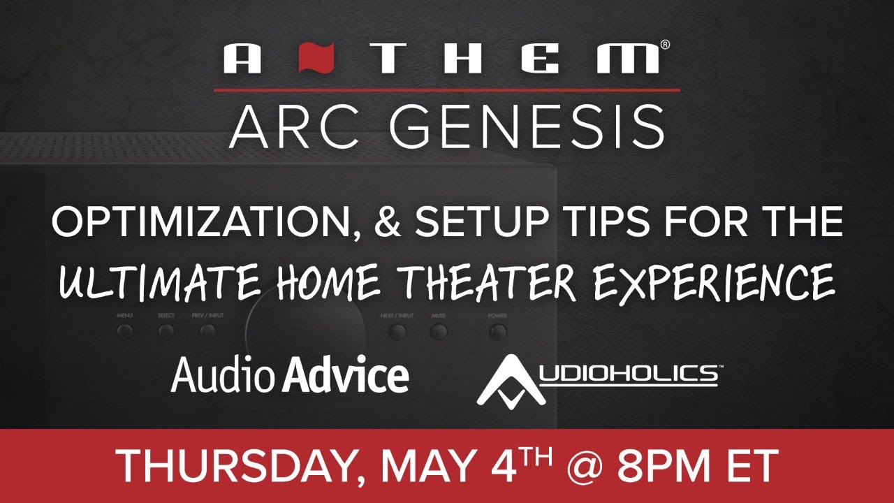 Anthem ARC Genesis: Optimization, & Setup Tips for the Ultimate Home Theater Experience