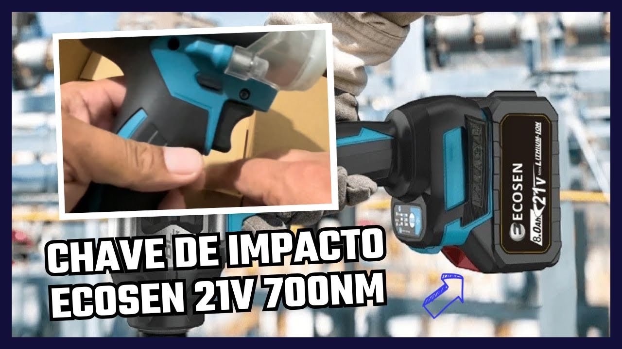 Chave de Impacto Ecosen 1/2 Pol 21v 700nm (Unboxing)