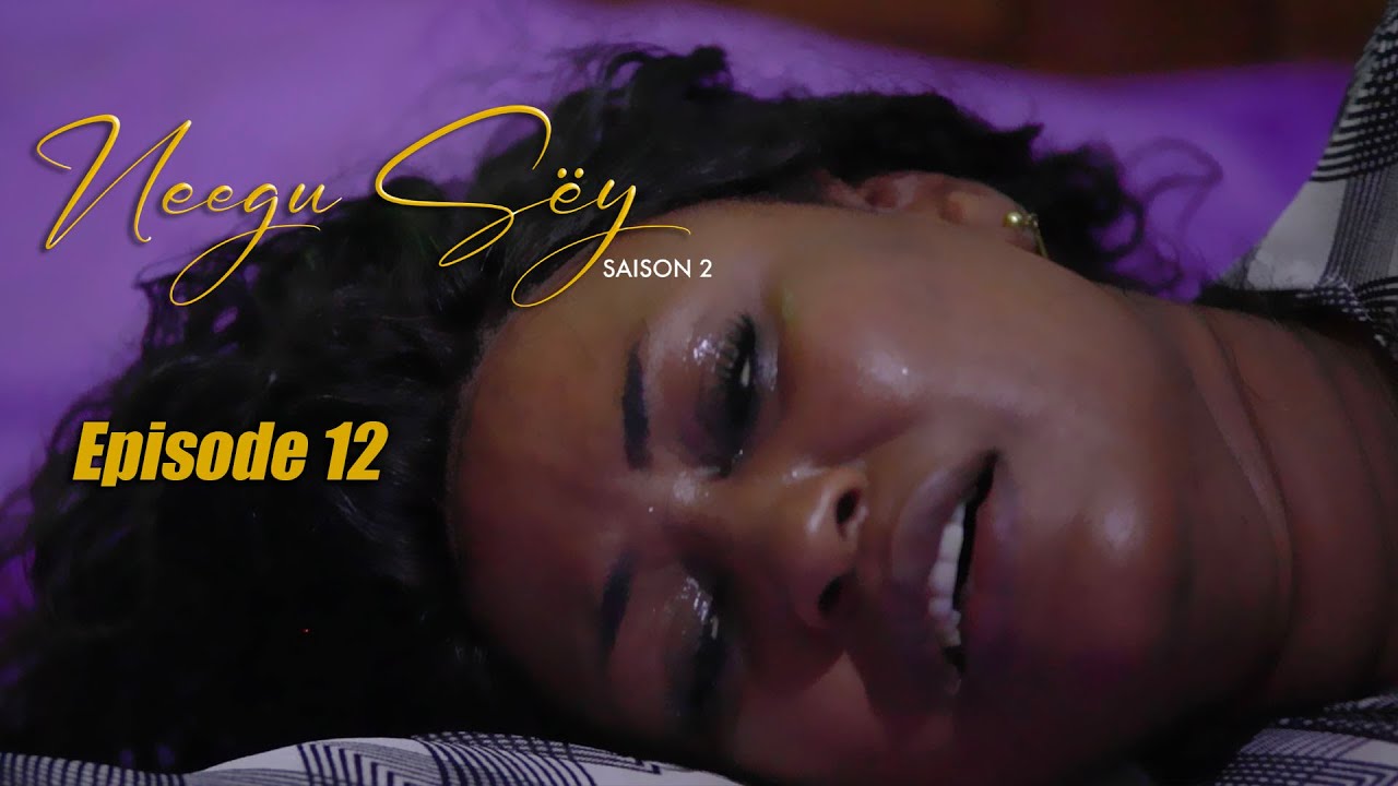 Neegu Sëy,  Episode 12, Saison 2