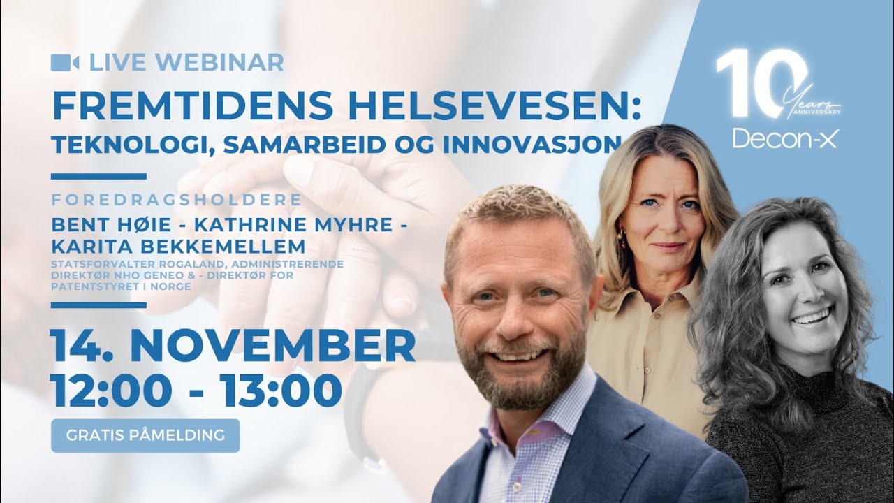 WEBINAR: Fremtidens helsevesen med Bent Høie, Kathrine Myhre og Karita Bekkemellem
