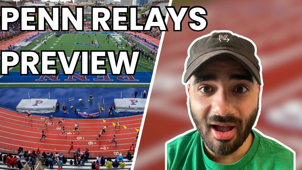 Penn Relays Preview