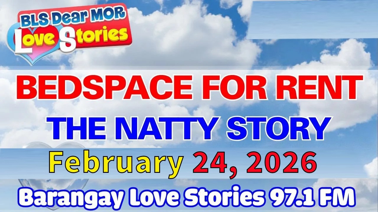 Bedspace for Rent – Natty  Barangay Love Stories (Full Episode)  Papa Dudut  February 24, 2026