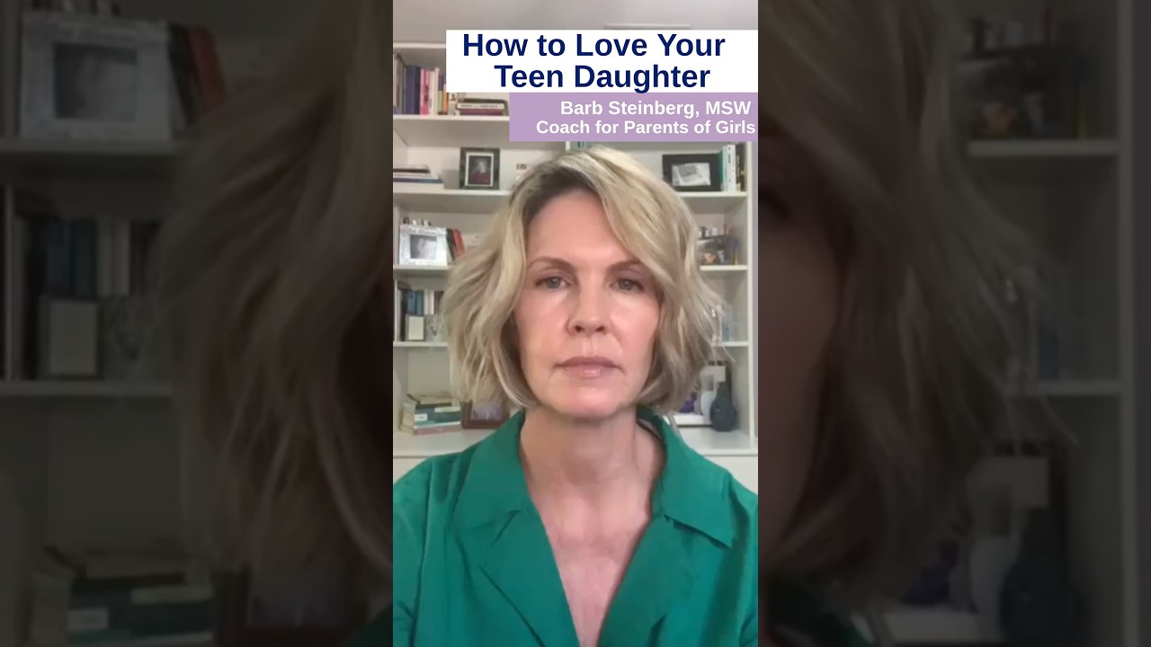 How to Love Your Teen Daughter