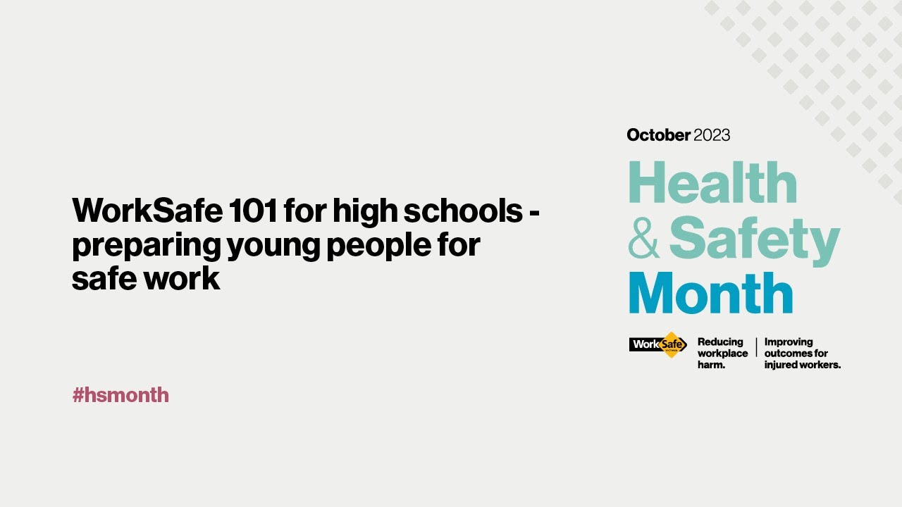 WorkSafe 101 for teachers - preparing young people for safe work