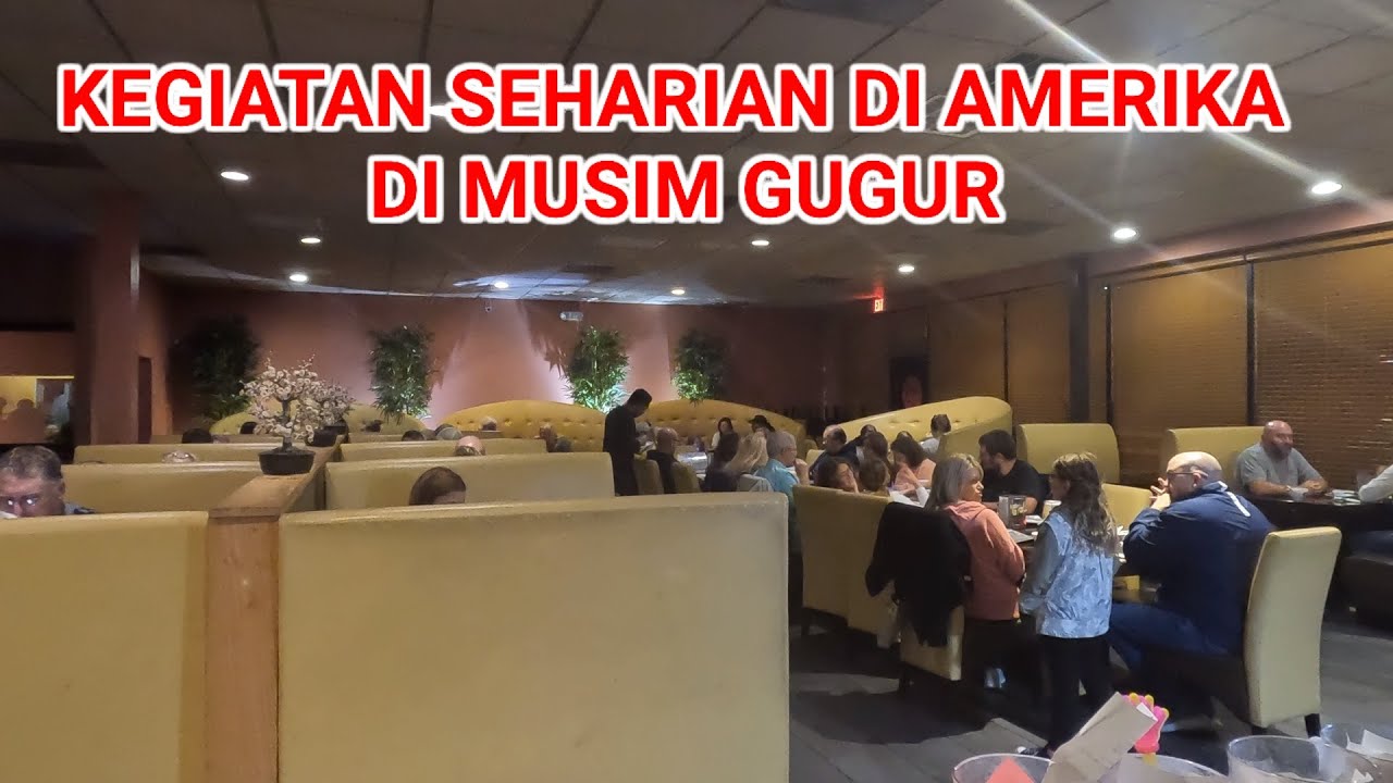 KEGIATAN SEHARIAN DI AMERIKA KERJA DI RESTAURANT SAMPAI MALAM