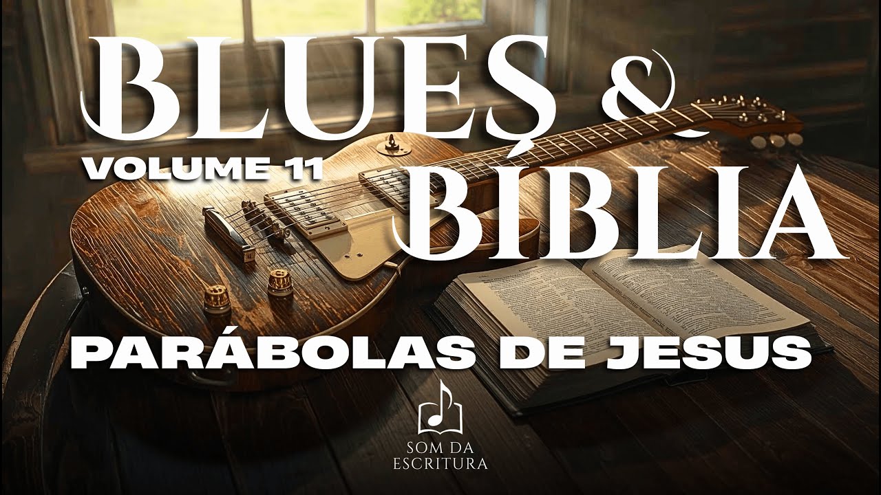 Parábolas de Jesus em BLUES GOSPEL: A Bíblia Cantada 2025