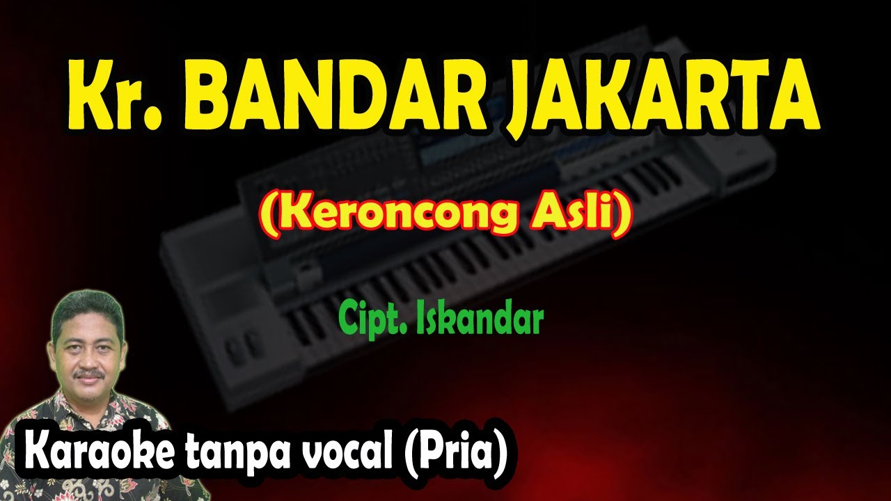 Kr. Bandar Jakarta (awan lembayung) karaoke keroncong asli nada pria