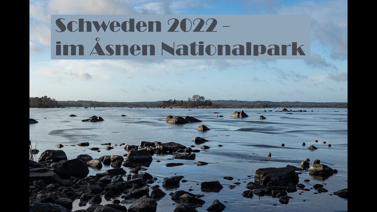 Schweden 2022  - Im Åsnen Nationalpark (Teil 2)