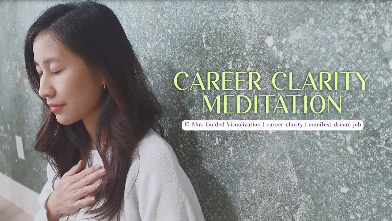 Guided Meditation for Career Path - 10 Minutes