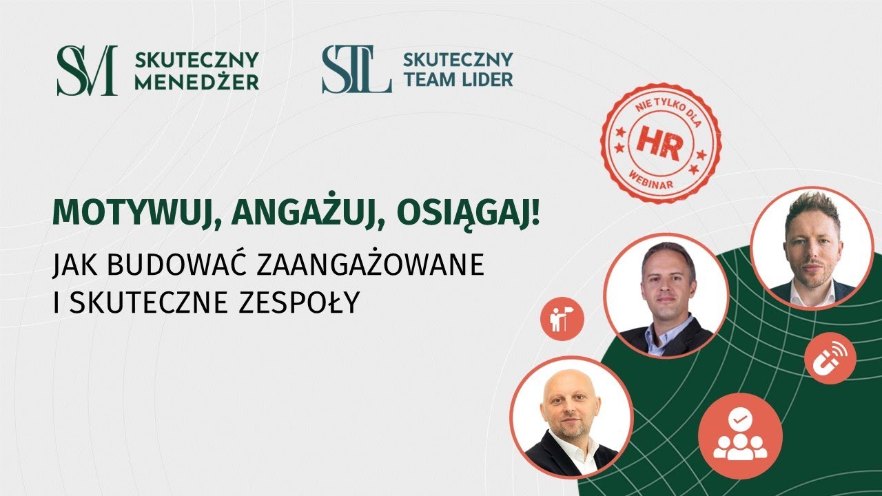 JAK BUDOWAĆ ZAANGAŻOWANE I SKUTECZNE ZESPOŁY