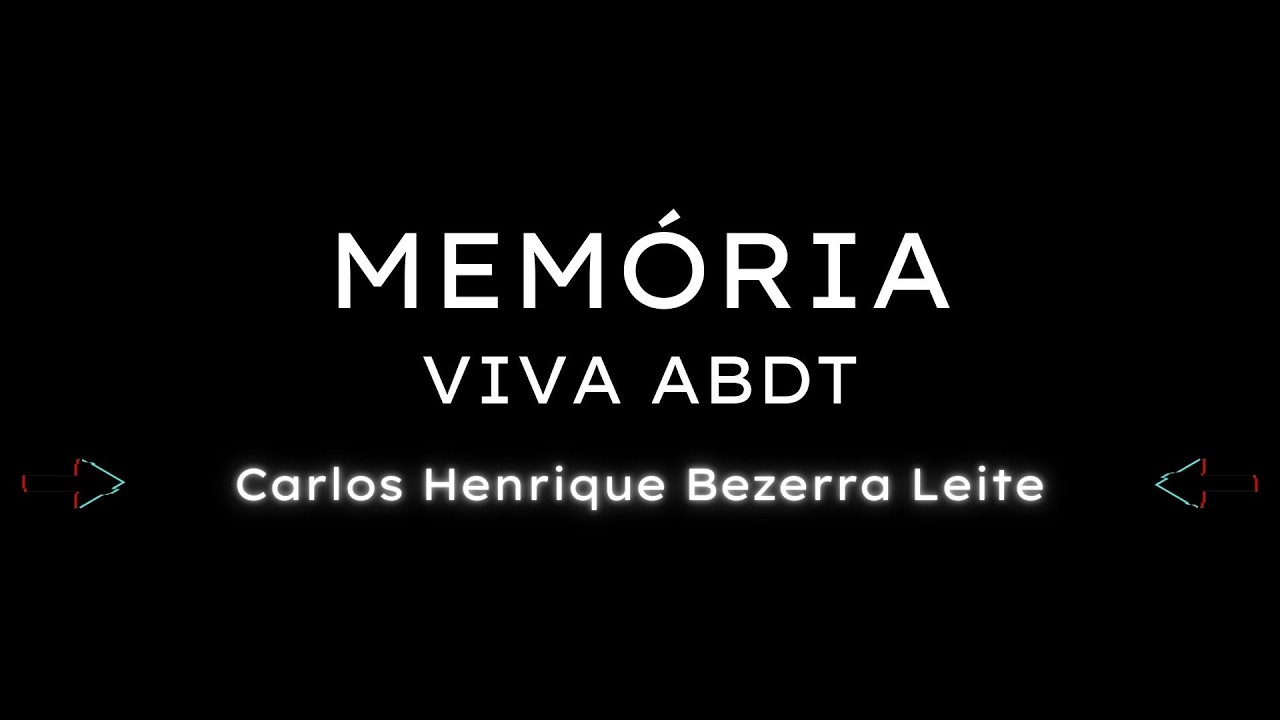 Memória Viva ABDT - Ep. 42: Carlos Henrique Bezerra Leite
