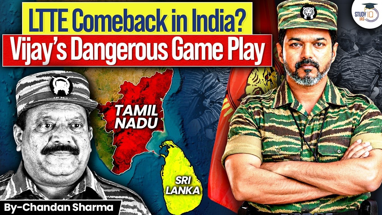 Tamil Nadu Politics on FIRE! | Vijay&rsquo;s Hidden LTTE Connection? | Rahul Gandhi in Shock? | StudyIQ