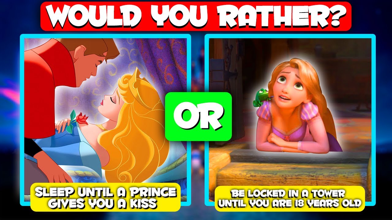 Would You Rather Disney Princess Edition