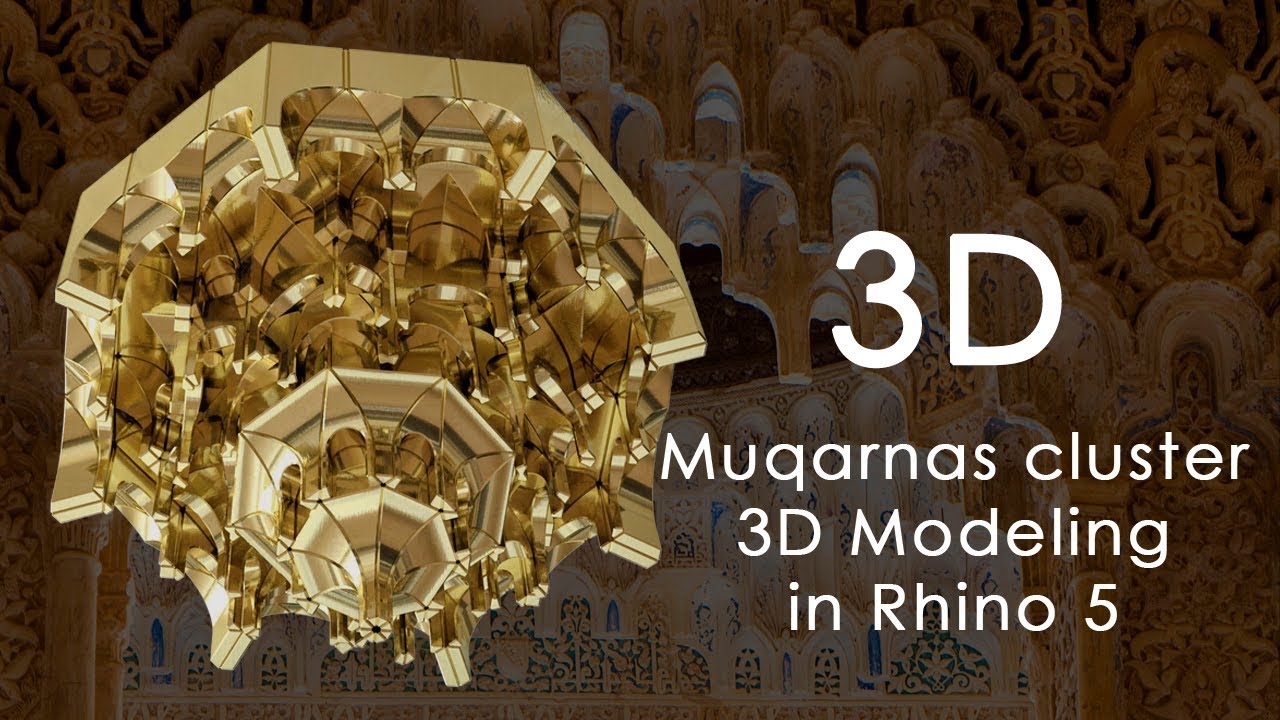 MUQARNAS CLUSTER -  MOCÁRABES:  3D Modeling Rhino 5