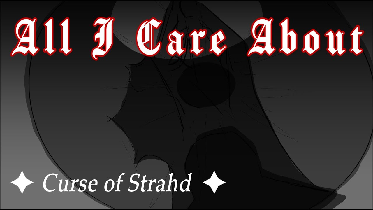 CURSE OF STRAHD || All I Care About ✦ animatic