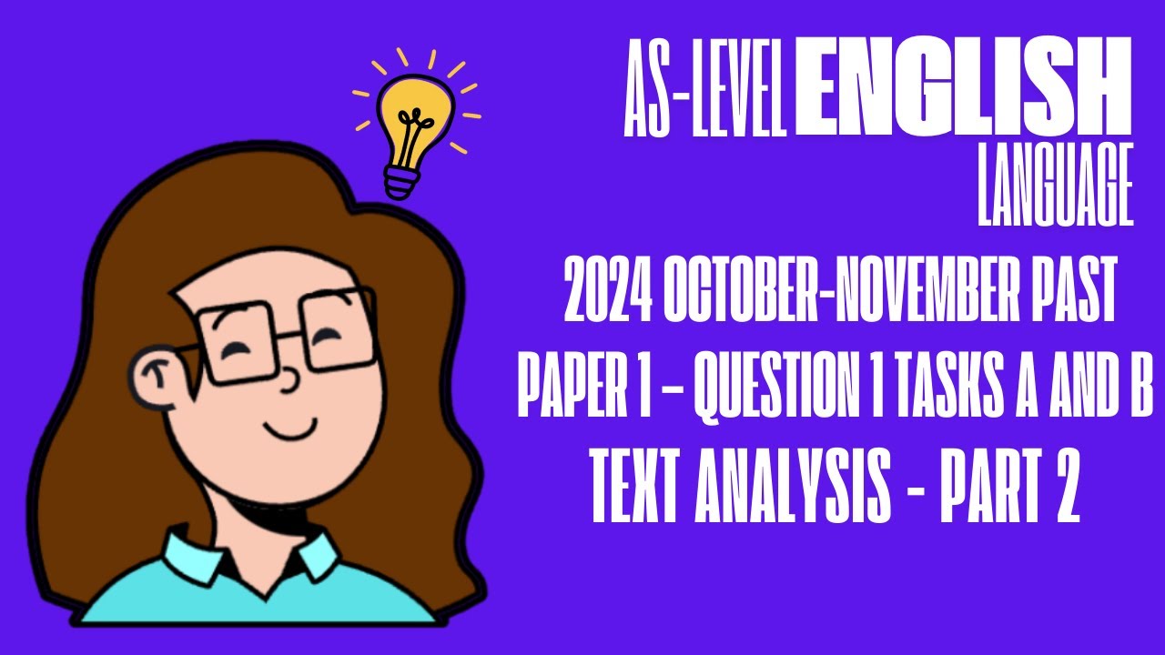 Part 2: A Full Sample Essay -  Paper 1 Question 1 | AS English Language 9093