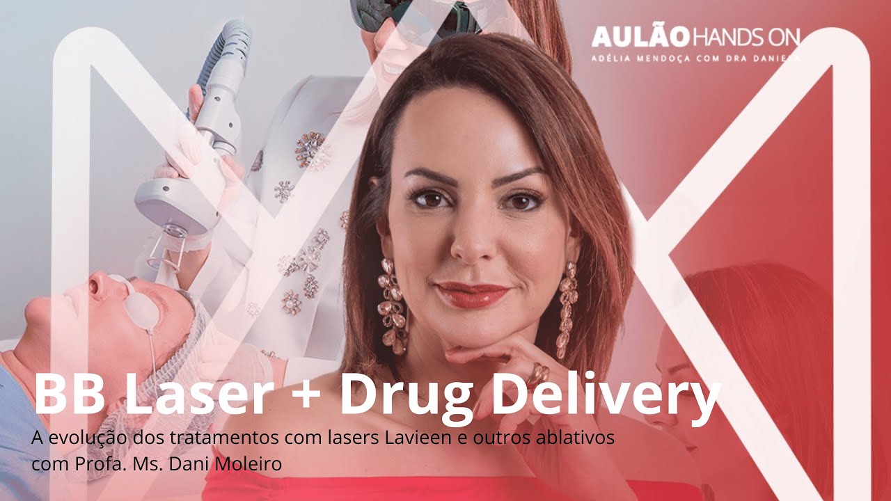 Aulão Online BB Laser e Drug Delivery com Daniela Moleiro