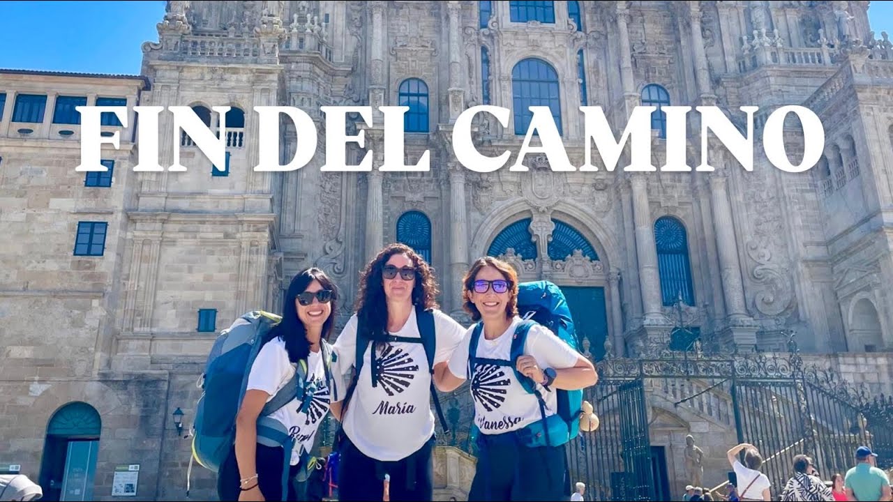 CAMINO DE SANTIAGO CON AMIGAS | ÚLTIMA ETAPA | O PEDROUZO - SANTIAGO DE COMPOSTELA