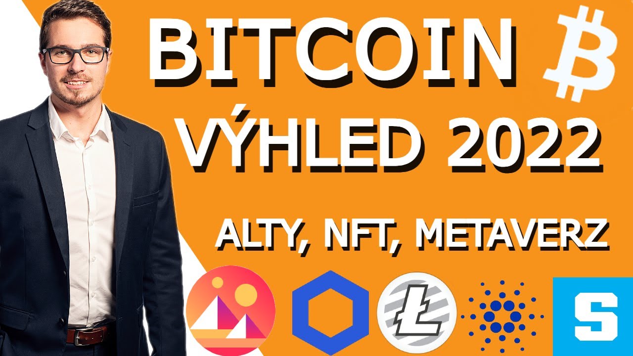 🚀 VÝHLED NA KRYPTOMĚNY 2022 🔥 Dosáhne Bitcoin na 100k? ✅ Analýza altcoinů, NFT, metaverz a onchain