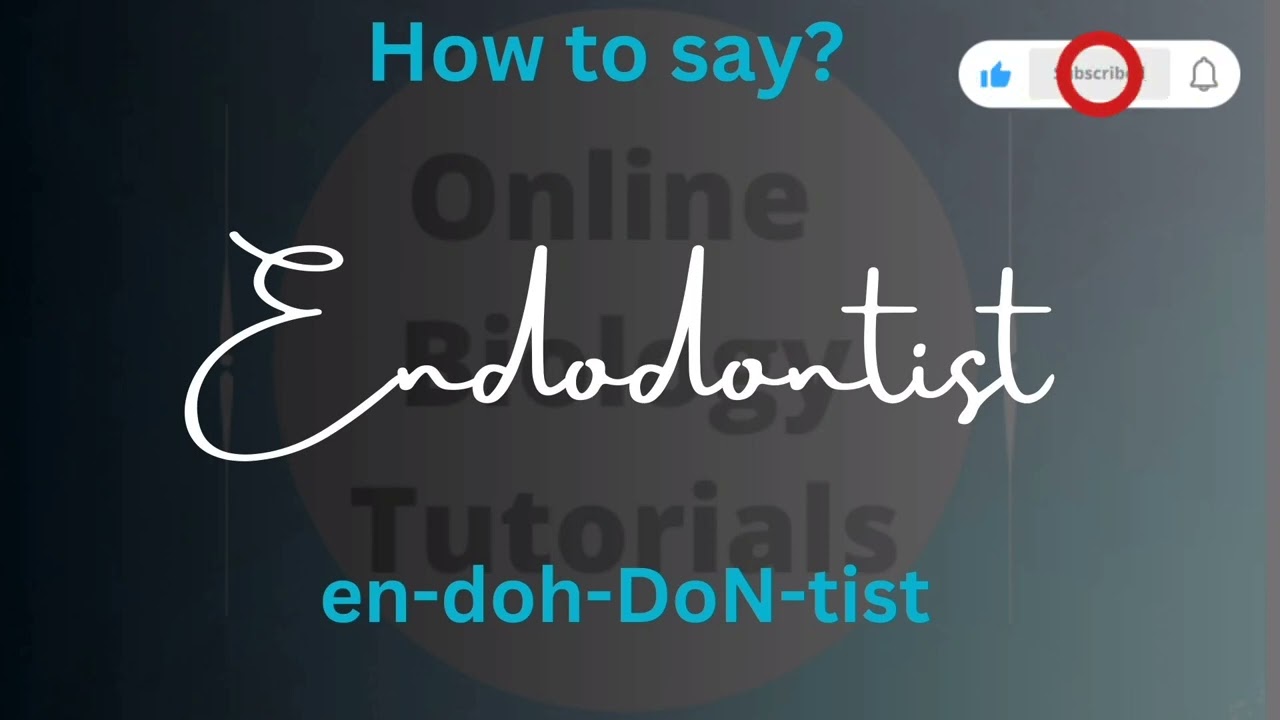 How to say Endodontist | How to pronounce Endodontist | Endodontist | Learning Pronunciation