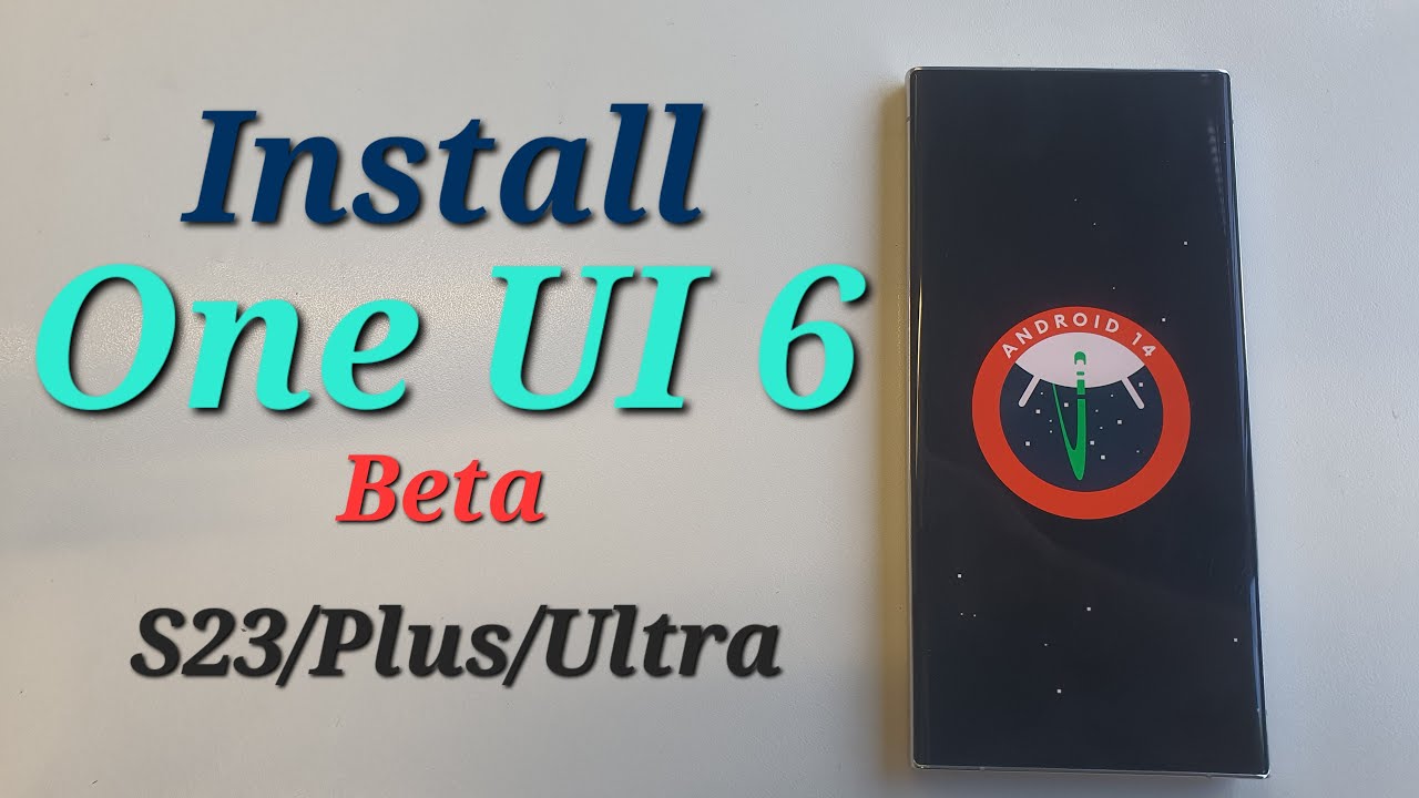 Install & Review of One UI 6 Android 14 Beta on your S23/Plus/Ultra
