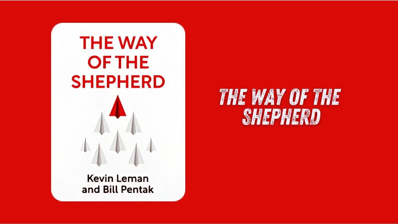The Way of the Shepherd By Kevin Leman and Bill Pentak