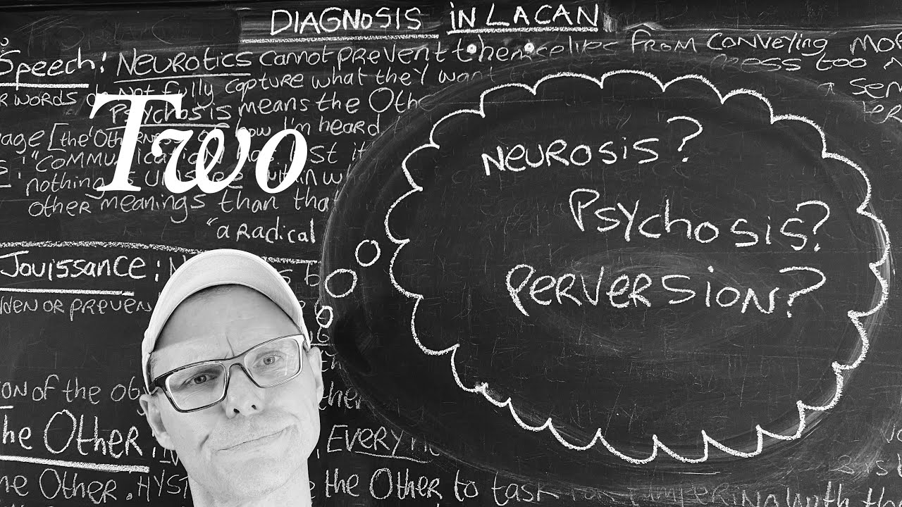 Diagnosis in Lacan (2 of 6): Clinical structures