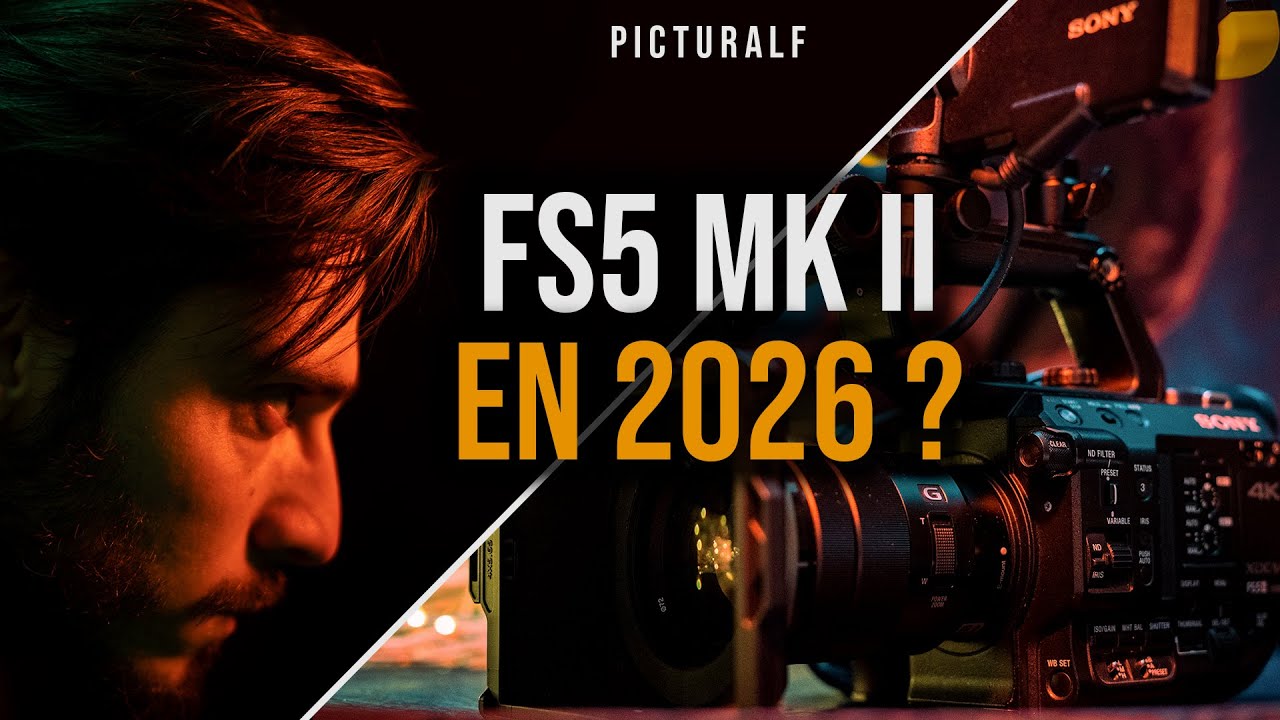 ✅ SONY FS5 MKII en 2026 : Toujours une bonne CAMERA DE CINEMA ?