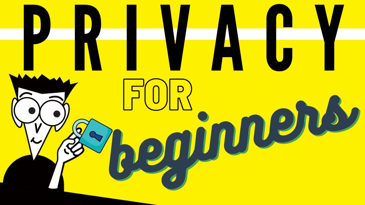 The Beginner&rsquo;s Guide to Digital Privacy