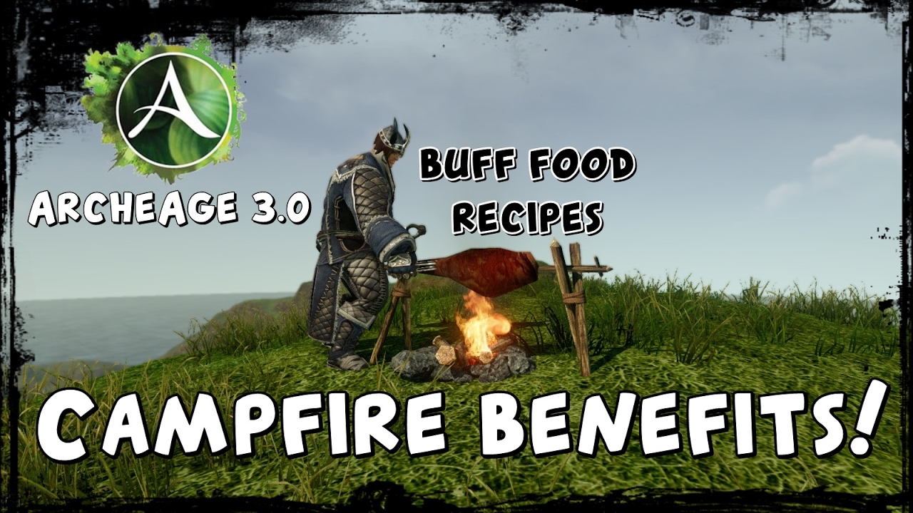 ArcheAge - Campfire benefits - buff food recipes!