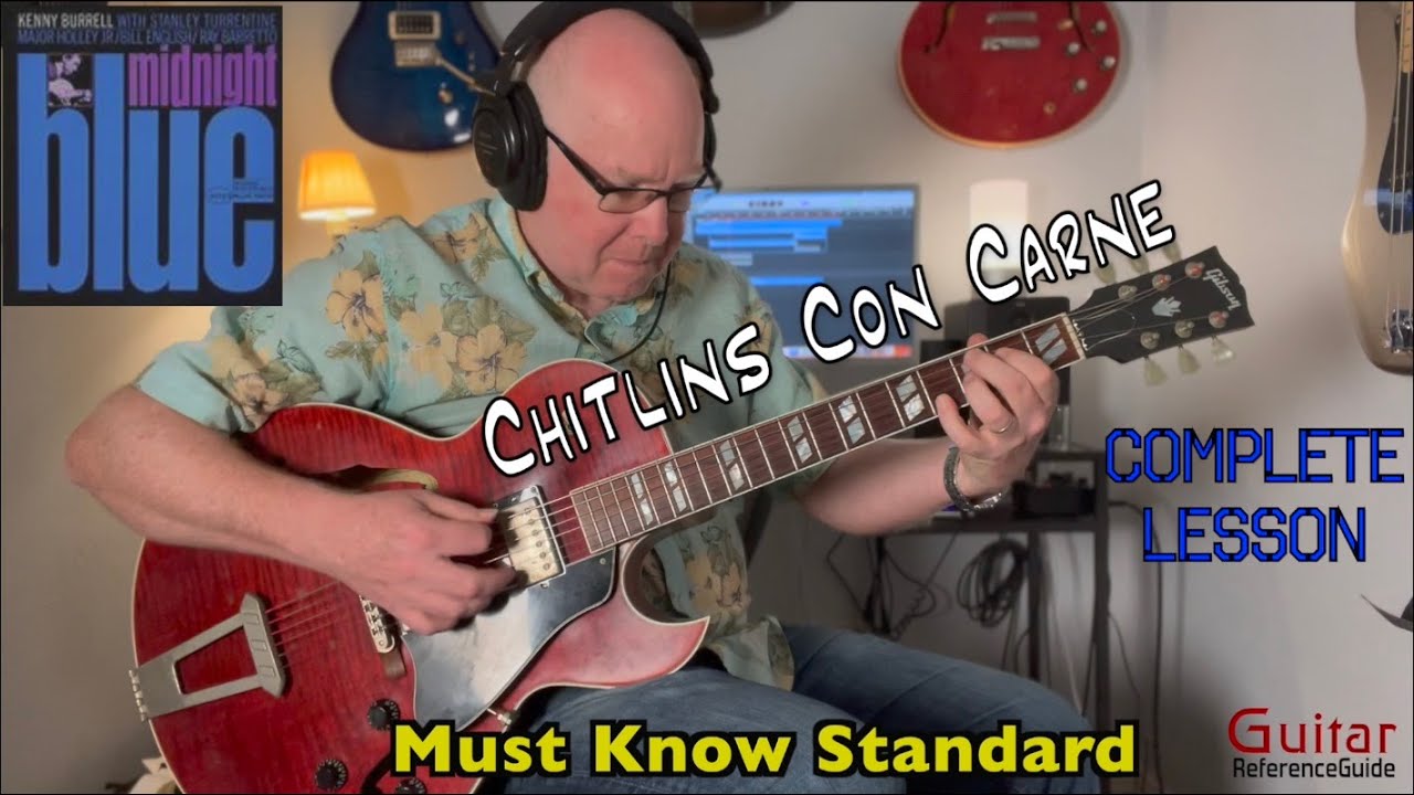Chitlin Con Carne Guitar Lesson-Kenny Burrell