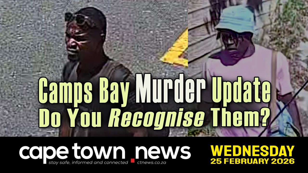 Cape Town News | Wednesday, 25th of February, 2026 – Top Headlines from the Western Cape.