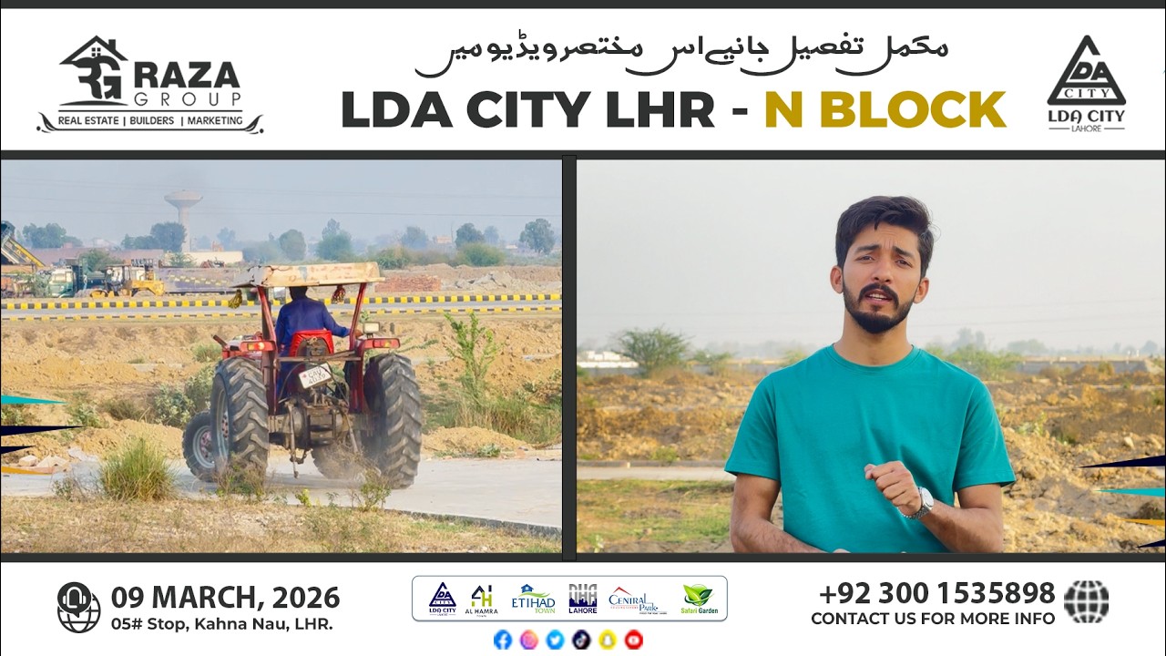 N Block LDA City Lahore Latest Development | M. Zeeshan Raza Group