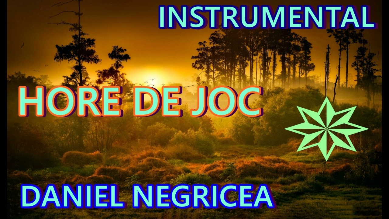 █▬█ █ ▀█▀  HORE DE JOC-DANIEL NEGRICEA  [ DOMN PROFESOR DANCIU ]