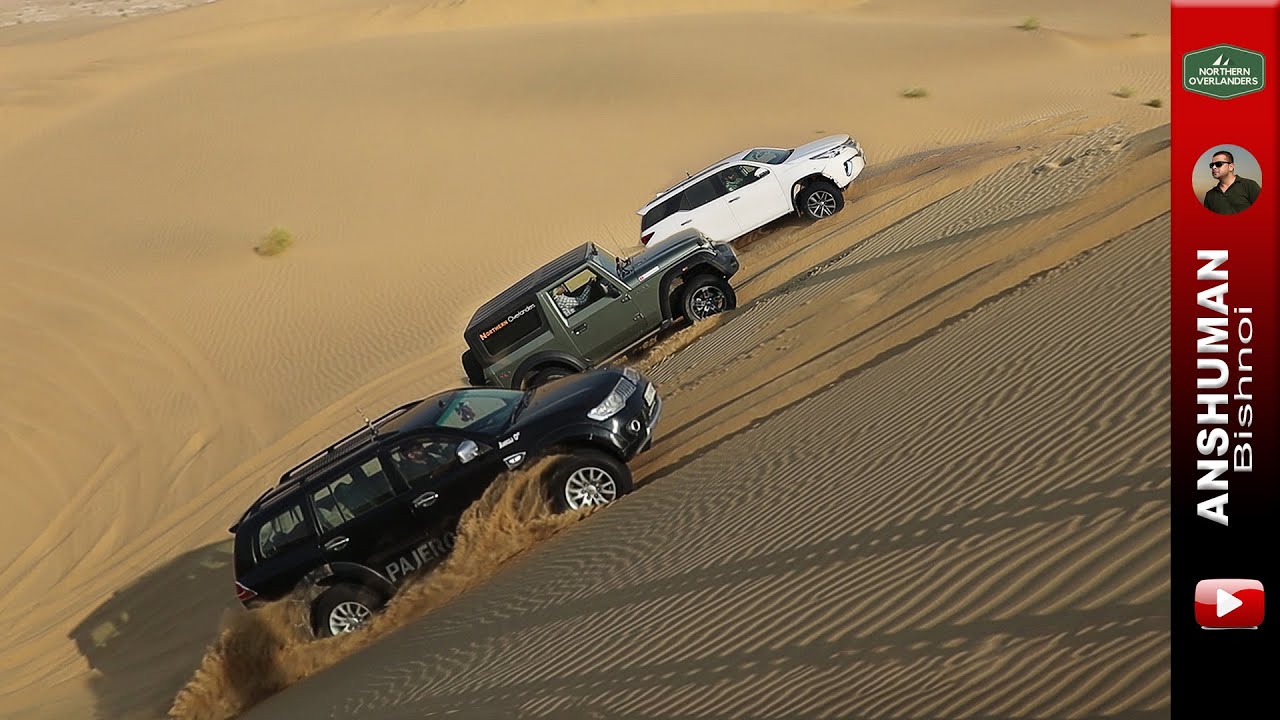Offroad Long dune climb : Mahindra Thar Petrol & Diesel, Fortuner 2.8 & 3.0, Pajero Sport, Endeavour