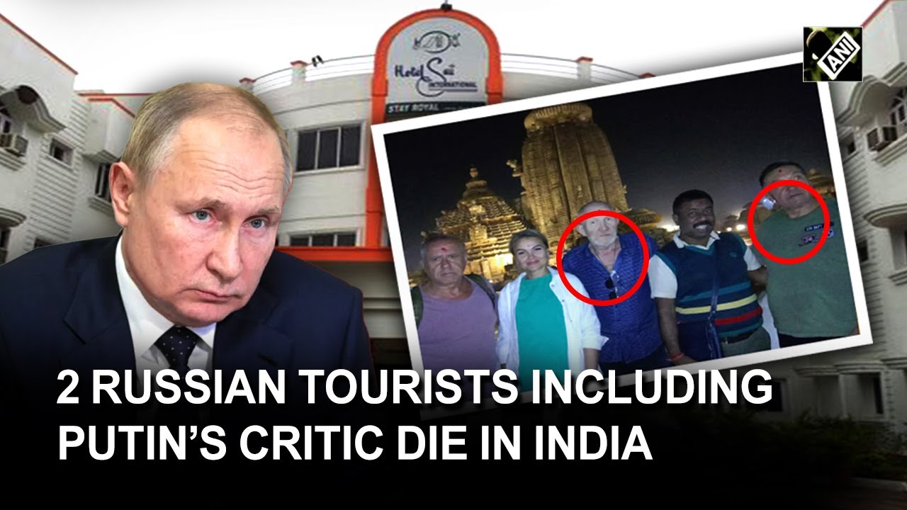 2nd Russian Tourist death in a week in Odisha deepens mystery, speculation