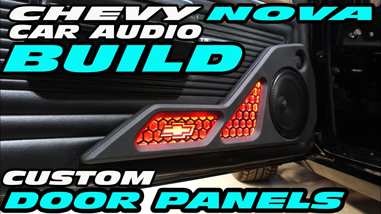CHEVY NOVA CUSTOM CAR AUDIO BUILD PART 6 DOOR PANELS