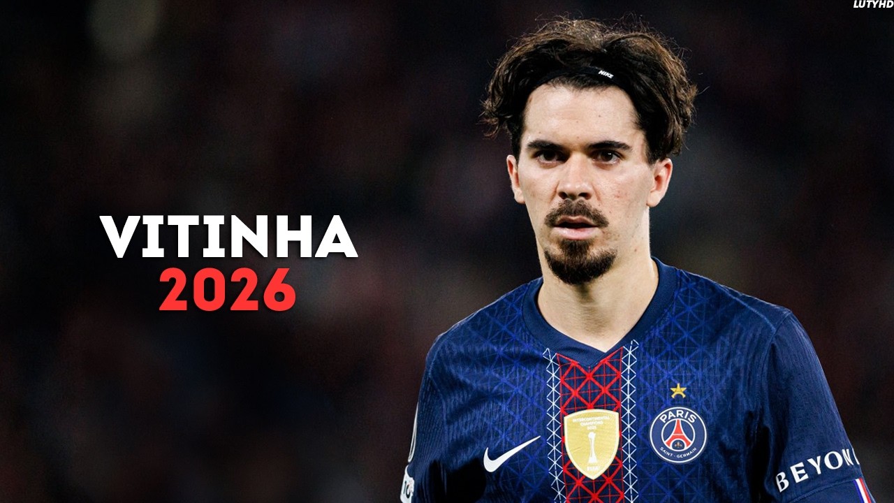 Vitinha 2026 - World Class Skills, Goals & Assists | HD