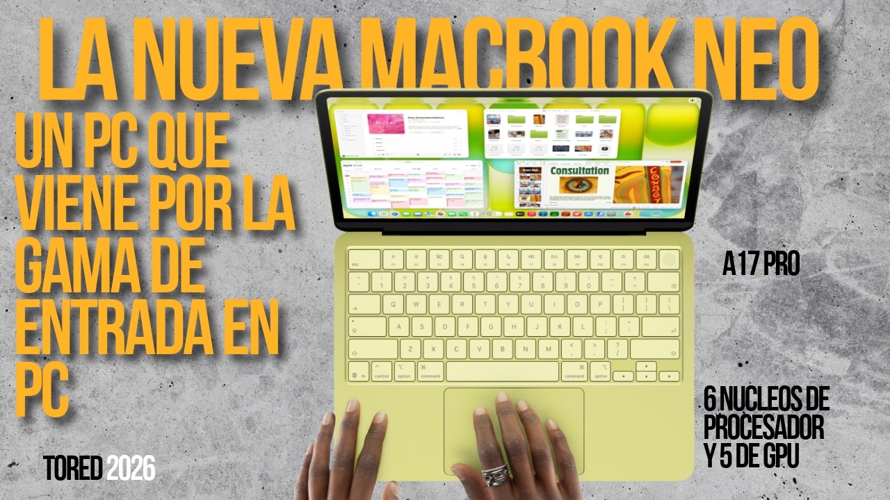 LA NUEVA MACBOOK NEO ES MEJOR DE LO QUE ESPERABA DE LA MARCA