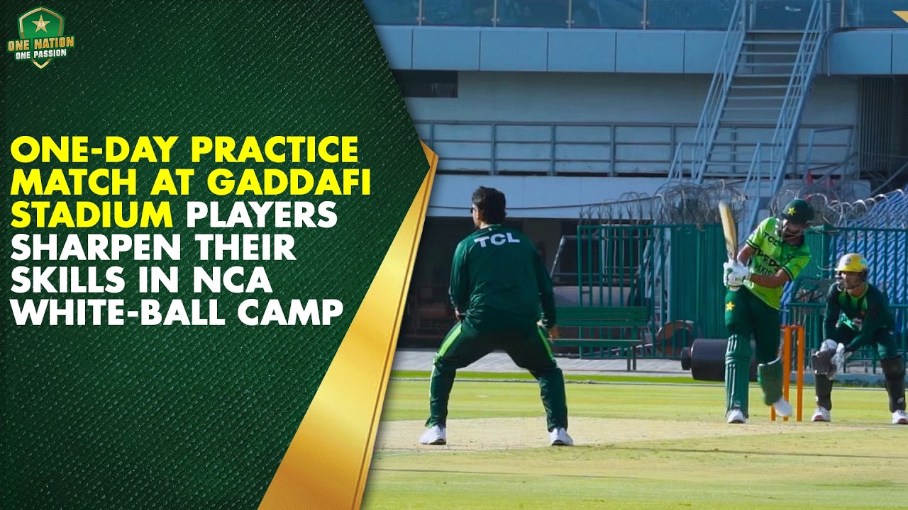One-day practice match at Gaddafi Stadium | Players sharpen their skills in NCA white-ball camp