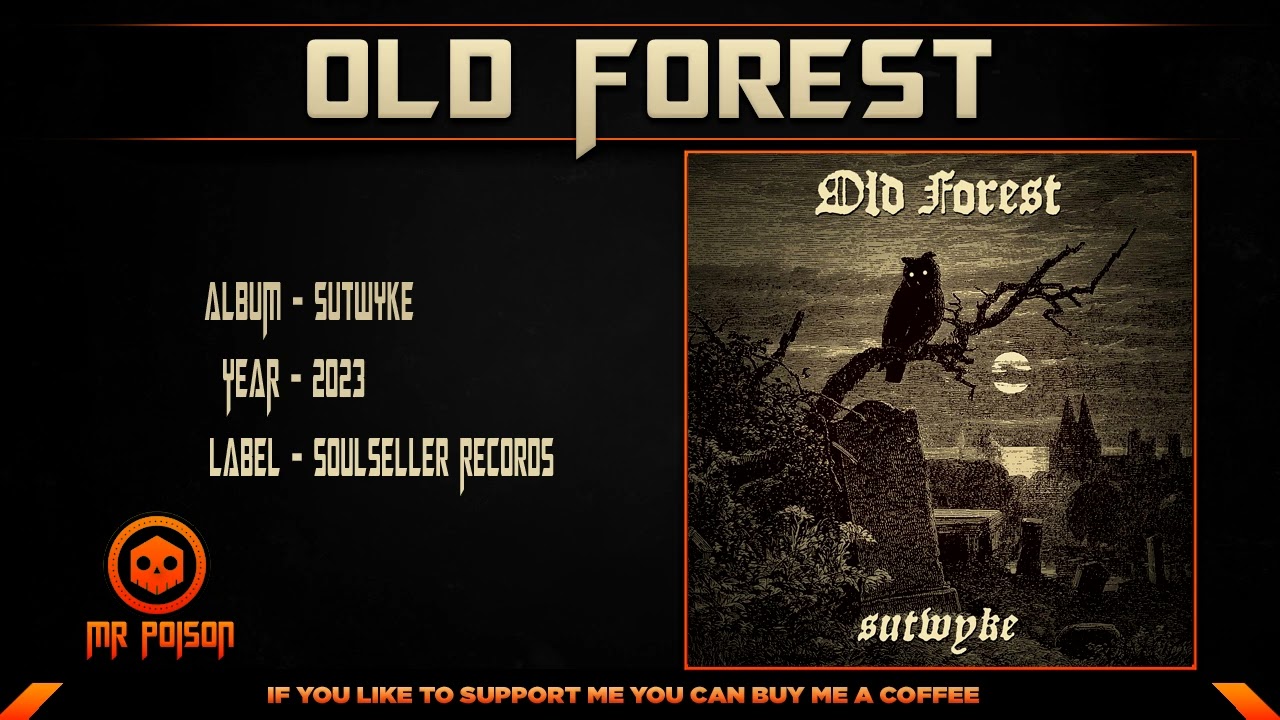 Old Forest - Black Hearts of Sutwyke