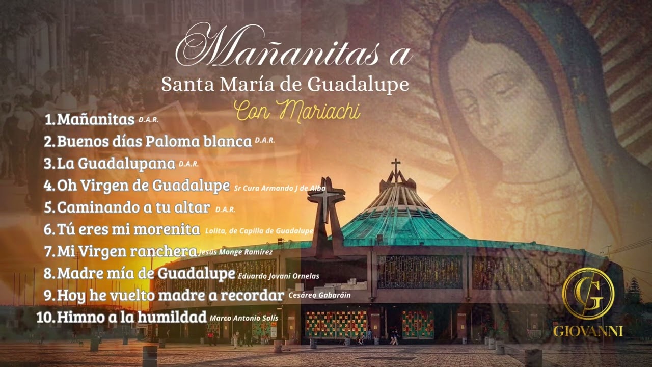 Mañanitas a la Virgen de Guadalupe con Mariachi (Álbum completo) 30 minutos - Coro Giovanni
