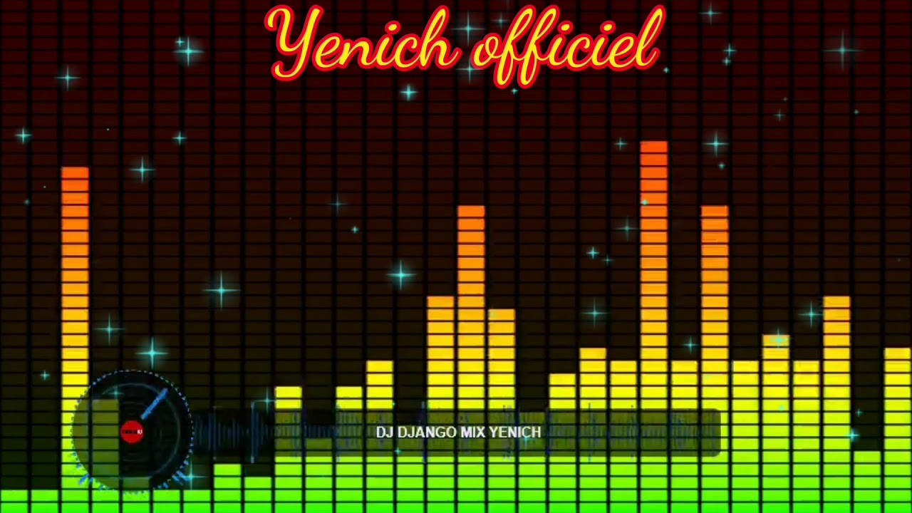( Dj Django ) ( Yenich mix ) ( Yenich officiel )