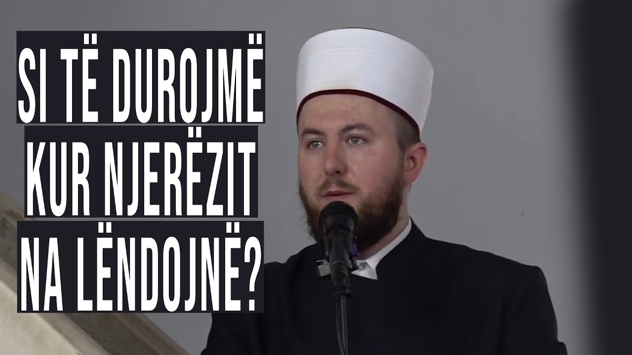 Si të durojmë kur njerëzit na lëndojnë? - Hoxhë Qëndrim Jashari