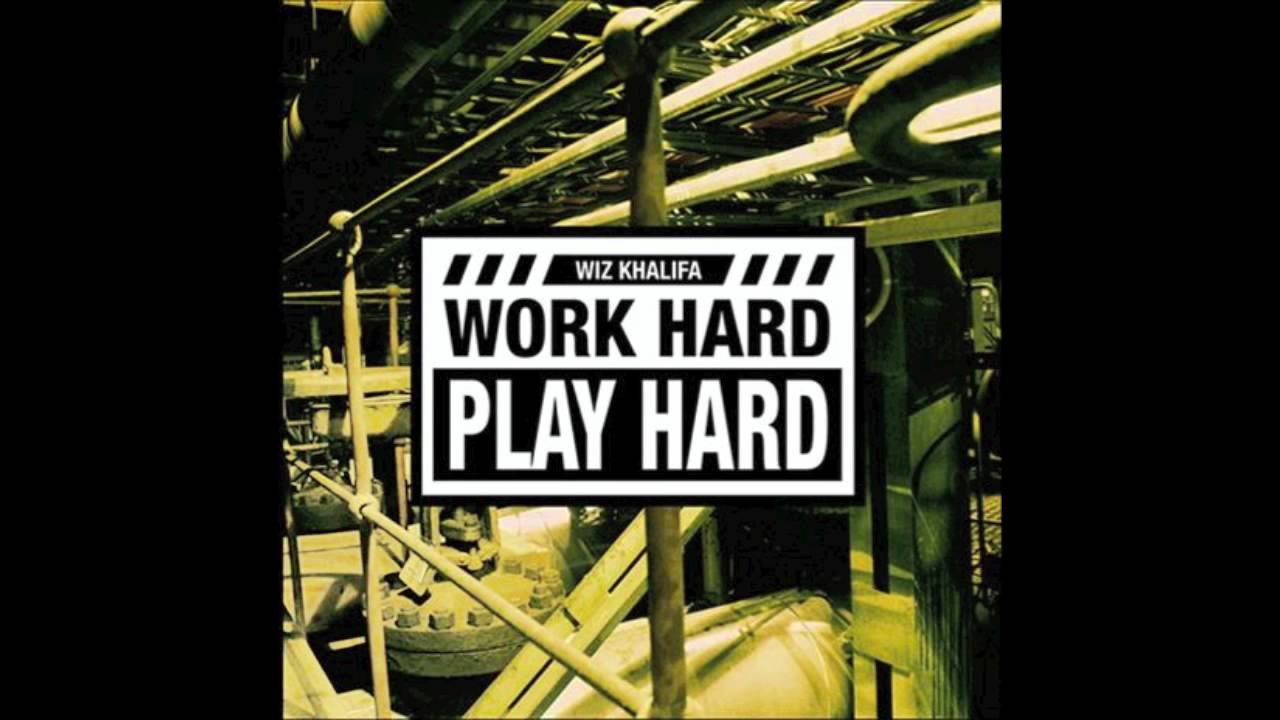 Wiz Khalifa Work Hard, Play Hard (OFFICIAL CLEAN VERSION)