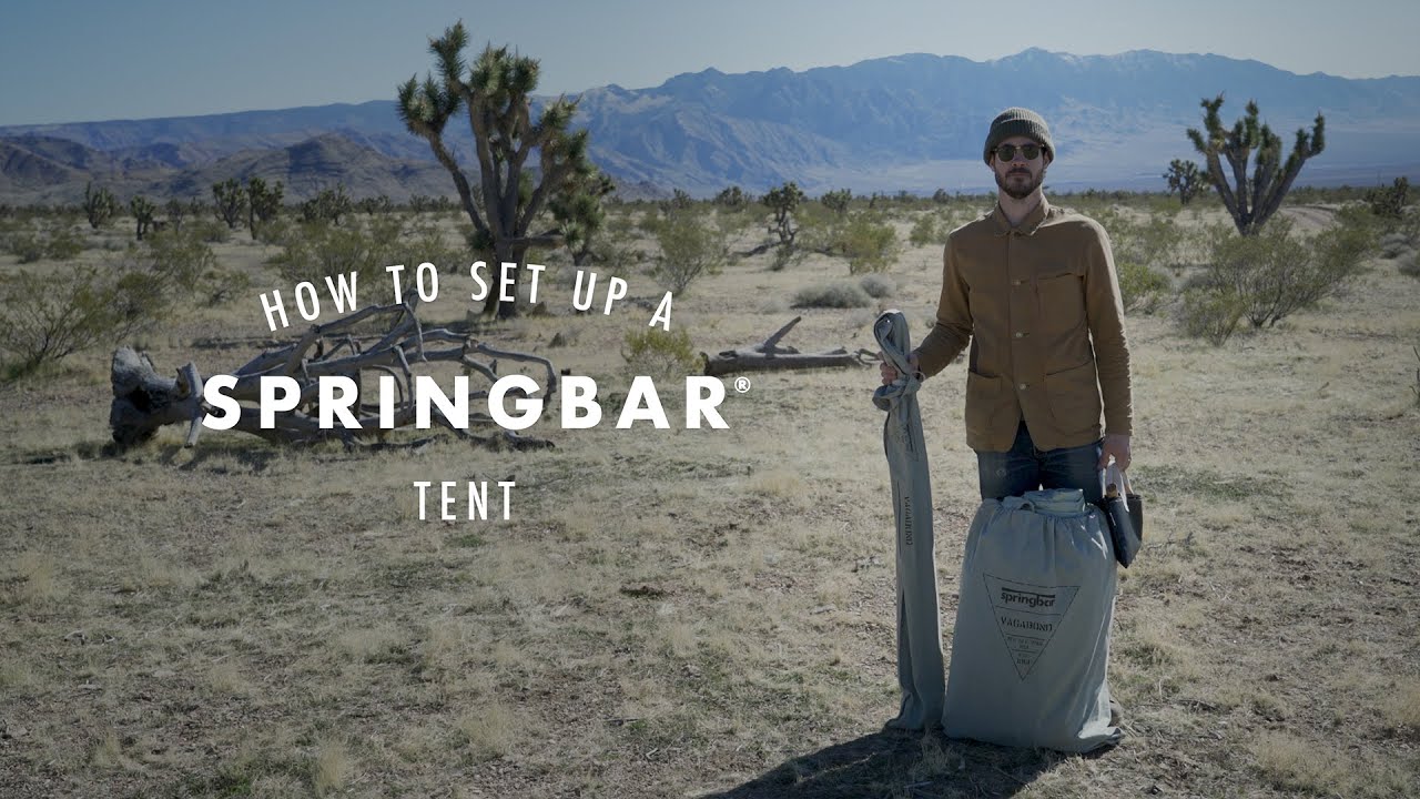 How to Set-Up a Springbar Tent